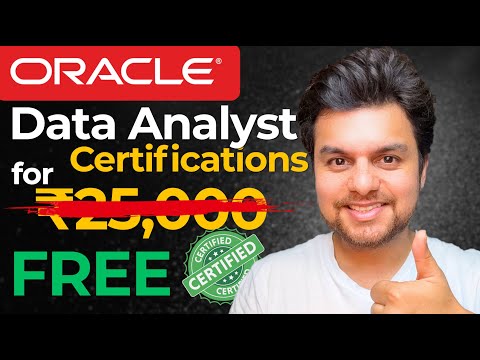FREE Oracle Certifications worth ₹25,000 for DATA ANALYSTS in 2025