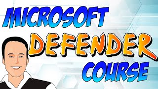 Microsoft Defender course/training: Learn how to use Microsoft Defende