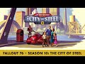 Fallout 76 – Season 10: The City of Steel