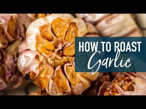 How to Roast Garlic - Oven Roasted Garlic Recipe