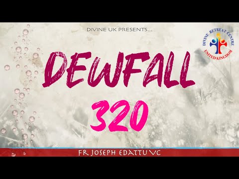 Dewfall 320 - What is the truth?