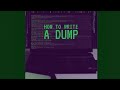 How To Right A Dump Punchmadedev Sped Up And Pitched