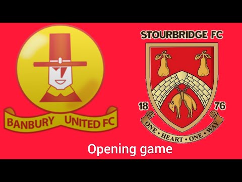 OPENING DAY CHAOS - Banbury United V Stourbridge