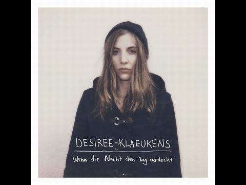Desiree Klaeukens - Wenn die Nacht den Tag verdeckt (Tapete Records) [Full Album]