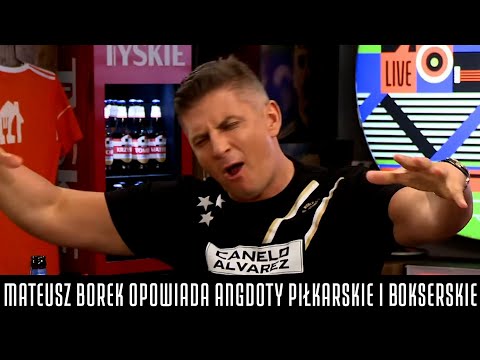 MATEUSZ BOREK OPOWIADA ANEGDOTY PIŁKARSKIE I BOKSERSKIE