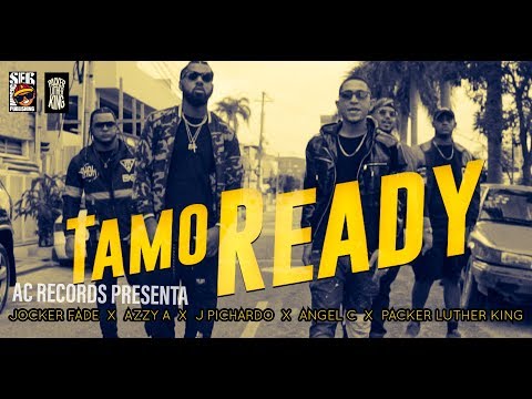 Packer Luther King - Tamo Ready (feat. Joker Fade, Azzy A, J Pichardo & Angel C) - [Official Video]