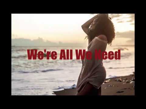 We're All We Need - Bad Royale Ft. Kim Nain