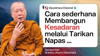 Download lagu Cara Sederhana Membangkitkan KESADARAN melalui tarikan Napas || Bhante Uttamo #dipankharachannel mp3