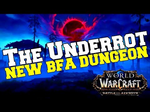 The Underrot New BFA Dungeon  | Beta Gameplay | World of Warcraft Battle for Azeroth