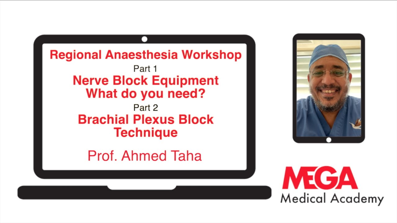 Regional Anaesthesia Workshop - Prof Ahmed Taha
