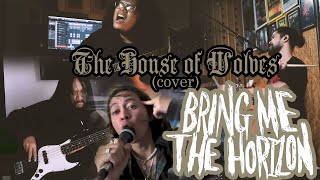 Bring Me The Horizon &quot;The House of Wolves&quot; Cover