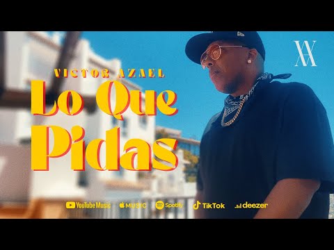 Victor Azael - Lo Que Pidas