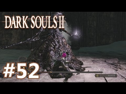 NASHANDRA - Let's Play Dark Souls 2 (Blind) - Part 52
