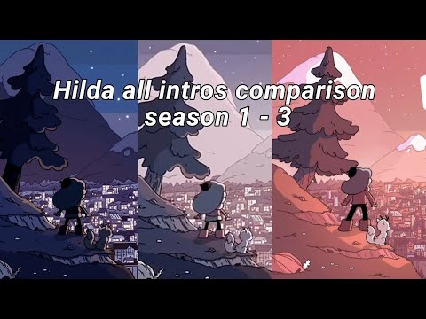 Hilda all intros comparison - Season 1 - 3
