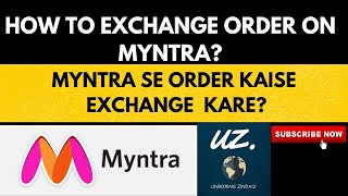 How To Exchange Product On Myntra? Myntra Se Order Kaise Exchange Kare? UNBOXING ZINDAGI