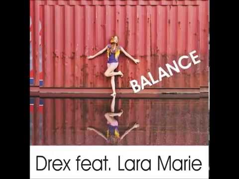 Balance Drex ft LaraMarie original song