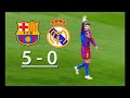 BARCELONA  5 VS  REAL MADRID  0  ( PARTIDO COMPLETO )