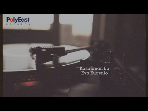Eva Eugenio - Kasalanan Ba (Official Lyric Video)