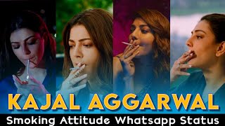 Kajal Aggarwal 😎 Stylish 💥 Smoking 🚬 Atti