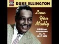 Duke Ellington Love You Madly