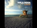 03909 Sola Rosa Turn Around ft Iva Lamkum Alister ...