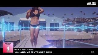 MaRLo &amp; Chloe - You And Me (Extended Mix)