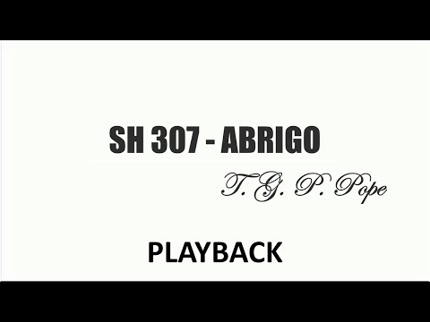 PLAYBACK SH 307 - ABRIGO  (SALMOS E HINOS)