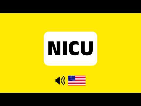 How to Pronounce NICU (Correctly & Clearly) | How to Say NICU