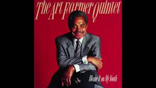 The Art Farmer Quintet ‎– Blame It On My Youth (1988)