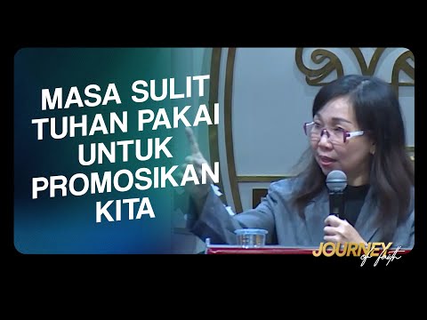 MASA SULIT TUHAN PAKAI UNTUK PROMOSIKAN KITA - Ps. Ruth Julia
