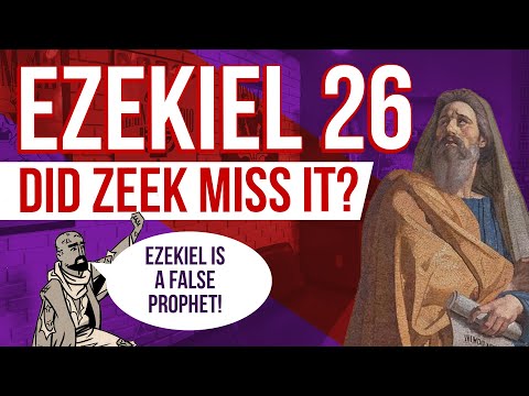 Ezekiel 26: Was it a False Prophecy?