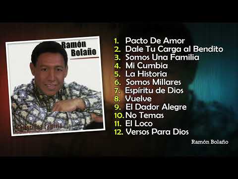 Ramon Bolaño - Somos Una Familia  [Álbum Completo] - Más de una hora de Vallenato