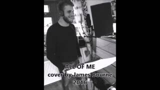 All of Me (cover by James Bourne)