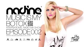 MUSIC IS MY BOTOX RADIO SHOW / EPISODE 002. / PRESENTS DJANE NADINE / 27.01.2014