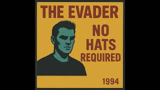 The Evader - No Hats Required (Cosmic Records, 1994)