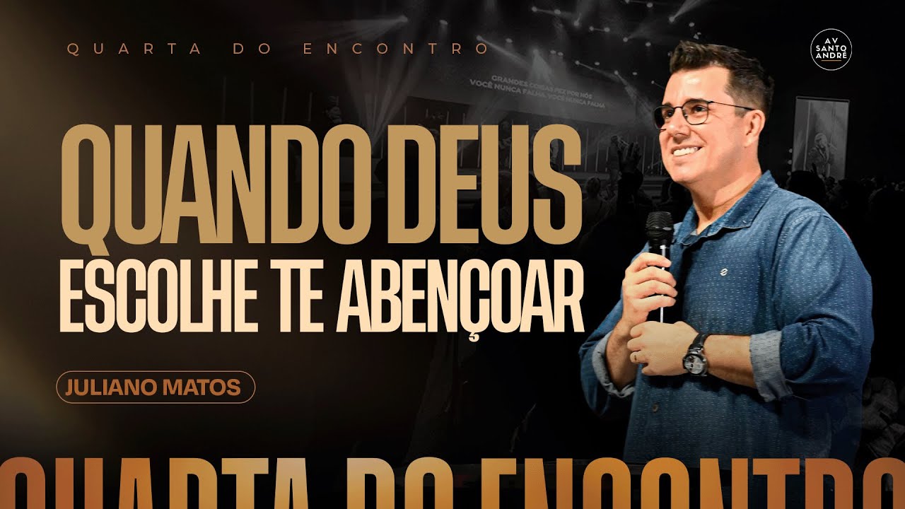 QUANDO DEUS ESCOLHE TE ABENÇOAR | Pr. Juliano Matos