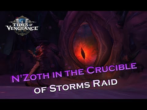 N'Zoth in the Crucible of Storms Raid (BFA - 8.1.5)