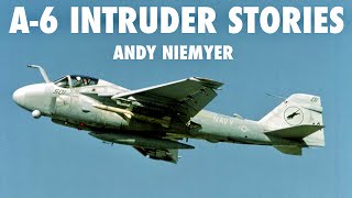 A-6 Intruder BN Stories! | Andy Niemyer (Part 2)