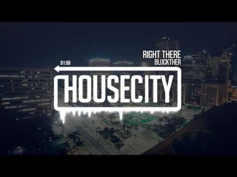 Bluckther - Right There
