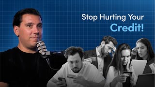 Are You Making These Credit Mistakes?