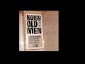 John Abercrombie / Mick Goodrick / Steve Swallow / Gary Chaffee - Noisy Old Men