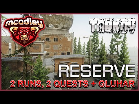 Escape From Tarkov | Reserve Questing and Gluhar