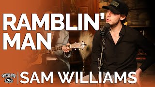 Sam Williams - Ramblin&#39; Man (Acoustic) // Fireside Sessions