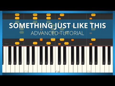 Something Just Like This Piano Tutorial ADVANCED 🌟