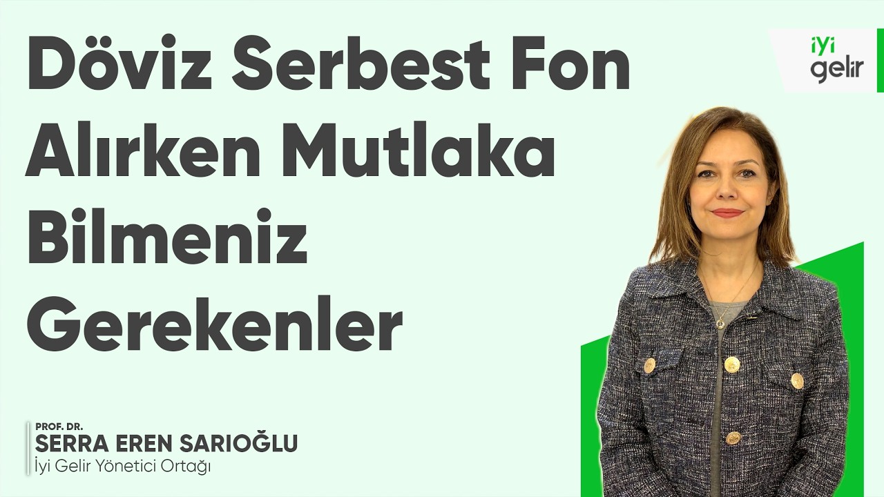 Döviz Serbest Fon Alırken Mutlaka Bilmeniz Gerekenler