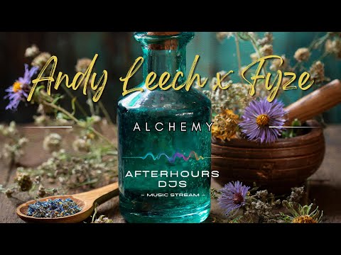 Andy Leech x Fyze - Alchemy (#electronic)