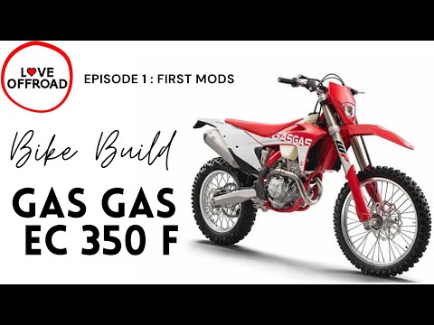 Gas Gas EC 350 F Bike Build Ep1: First mods