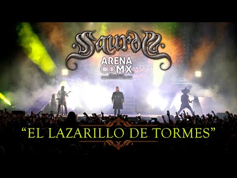 SAUROM - El Lazarillo De Tormes (ArenaCDMX)