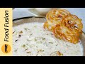 Jalebi Rabri Recipe By Food Fusion