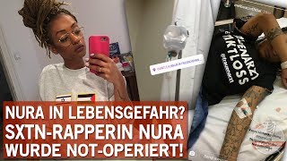 Nura in Lebensgefahr? SXTN-Rapperin wurde not-operiert!